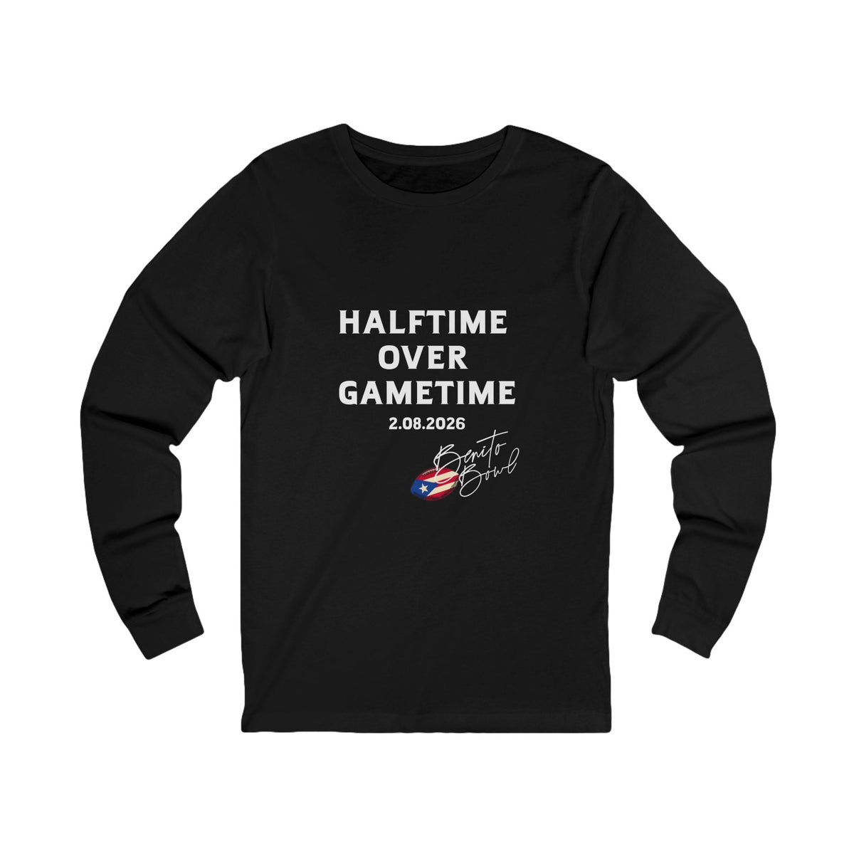Bad Bunny  Halftime Over Gametime Long Sleeve | Bad Bunny Merch | Bad Bunny NFL Super Bowl Merch Bad Bunny Merch