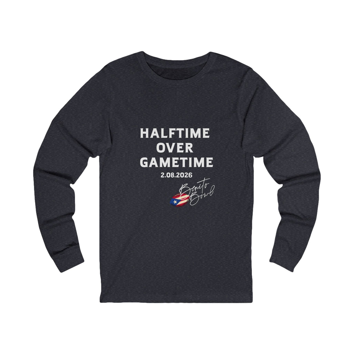 Bad Bunny  Halftime Over Gametime Long Sleeve | Bad Bunny Merch | Bad Bunny NFL Super Bowl Merch Bad Bunny Merch